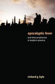 Tapa de Apocalyptic Fever Endtime Prophecies In Modern America