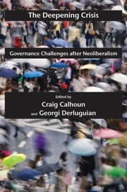 Tapa de The Deepening Crisis Governance Challenges After Neoliberalism