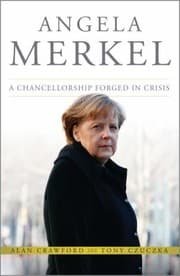 Tapa de Angela Merkel A Chancellorship Forged In Crisis