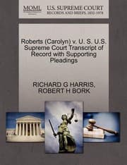 Tapa de Roberts Carolyn V U S US Supreme Court Transcript of Record with Supporting Pleadings