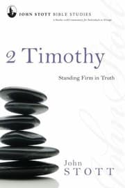 Tapa de 2 Timothy Standing Firm In Truth 8 Studies With Commentaries For Individuals Or Groups