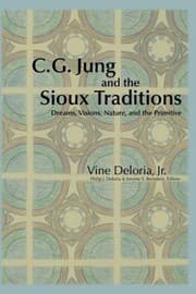 Tapa de C G Jung And The Sioux Traditions Dreams Visions Nature And The Primitive