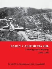 Tapa de Early California Oil A Photographic History 18651940