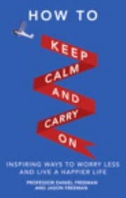 Tapa de How To Keep Calm And Carry On Worry Less Live Better