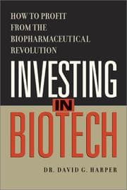Tapa de Investing in Biotech - How to Profit from the Biopharmaceutical Revolution
