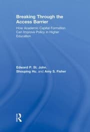 Tapa de Breaking Through The Access Barrier How Academic Capital Formation Can Improve Policy In Higher Education