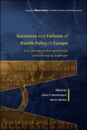 Tapa de Successes And Failures Of Health Policy In Europe Four Decades Of Divergent Trends And Converging Challenges