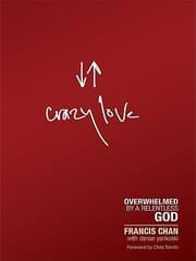 Tapa de Crazy Love Overwhelmed By A Relentless God