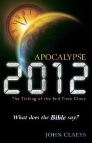 Tapa de Apocalypse 2012 The Ticking Of The End Time Clockwhat Does The Bible Say