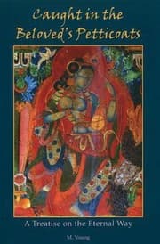 Tapa de Caught In The Beloveds Petticoats A Treatise On The Eternal Way