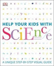 Tapa de Help Your Kids With Science A Unique Stepbystep Visual Guide