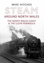 Tapa de Steam Around North Wales The North Wales Coast And The Lleyn Peninsular