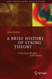 Tapa de A Brief History Of String Theory From Dual Models To Mtheory