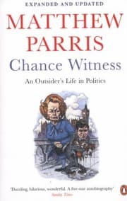 Tapa de Chance Witness An Outsiders Life In Politics