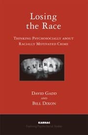 Tapa de Losing The Race Thinking Psychosocially About Racially Motivated Crime