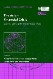Tapa de The Asian Financial Crisis Causes Contagion And Consequences