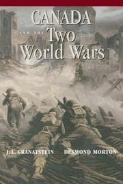 Tapa de Canada and the Two World Wars: Marching to Armageddon: Canadians and the Great War, 1914-1919 a Nation Forged in Fire