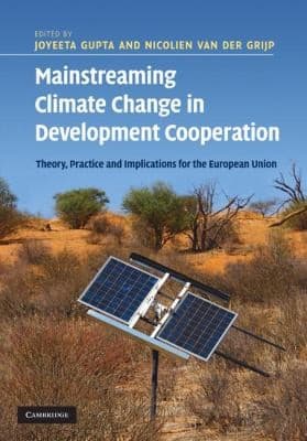 Tapa de Mainstreaming Climate Change In Development Cooperation Theory Practice And Implications For The European Union