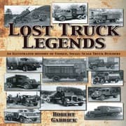 Tapa de Lost Truck Legends An Illustrated History Of Unique Smallscale Truck Builders