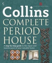 Tapa de Collins Complete Period House A Stepbystep Guide To The Repair And Maintenance Of Your Valuable Home