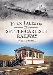 Tapa de Folk Tales on the SettleCarlisle Railway