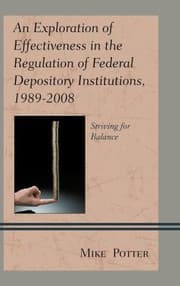 Tapa de An Exploration Of Effectiveness In The Regulation Of Federal Depository Institutions 19892008 Striving For Balance