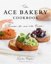 Tapa de The ACE Bakery cookbook