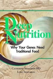 Tapa de Deep Nutrition Why Your Genes Need Traditional Food