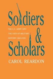 Tapa de Soldiers and Scholars
            
                Modern War Studies Paperback