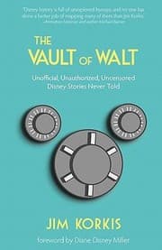 Tapa de The Vault Of Walt Unofficial Unauthorized Uncensored Disney Stories Never Told