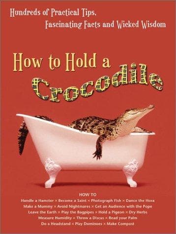 Tapa de How to hold a crocodile