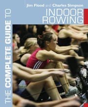 Tapa de The Complete Guide To Indoor Rowing