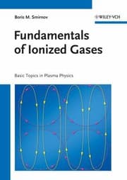 Tapa de Fundamentals Of Ionized Gases Essential Facts And Advanced Topics In Plasma Physics