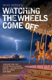 Tapa de Watching The Wheels Come Off A Novel
