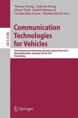 Tapa de Communication Technologies For Vehicles Third International Workshop Nets4carsnets4trains 2011 Oberpfaffenhofen Germany March 2324 2011 Proceedings