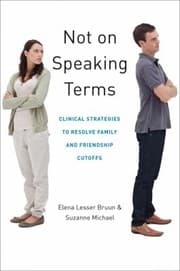 Tapa de Not On Speaking Terms Clinical Strategies To Resolve Family And Friendship Cutoffs