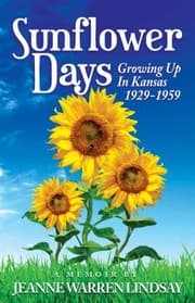 Tapa de Sunflower Days Growing Up In Kansas 19291959