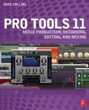 Tapa de Pro Tools 11 Music Production Recording Editing And Mixing