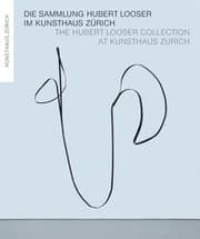 Tapa de The Hubert Looser Collection at Kunsthaus Zurich