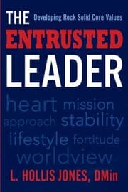 Tapa de The Entrusted Leader Developing Rock Solid Core Values