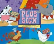 Tapa de If You Were a Plus Sign
            
                Math Fun Paperback
