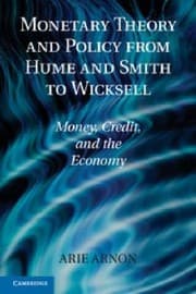 Tapa de Monetary Theory And Policy From Hume And Smith To Wicksell Money Credit And The Economy