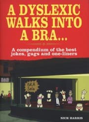 Tapa de A Dyslexic Walks Into A Bra A Compendium Of The Best Jokes Gags And Oneliners