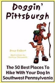 Tapa de Doggin Pittsburgh The 50 Best Places to Hike with Your Dog in Southwestern Pennsylvania