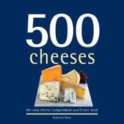 Tapa de 500 Cheeses The Only Cheese Compendium Youll Ever Need