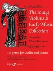 Tapa de The Young Violinists Early Music Collection 10 Gems For Violin And Piano For Violin Og Klaver Collection De Musique Ancienne Du Jeunne Violoniste Alte Musik Fr Junge Geiger