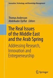 Tapa de The Real Issues Of The Middle East And The Arab Spring Addressing Research Innovation And Entrepreneurship