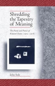 Tapa de Shredding The Tapestry Of Meaning The Poetry And Poetics Of Kitasono Katue 19021978