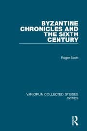 Tapa de Byzantine Chronicles And The Sixth Century
