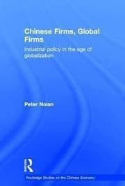 Tapa de Chinese Firms Global Firms Industrial Policy In The Age Of Globalization